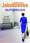 Polska książka : Najpięknie... - Aleksandra Jakubowska