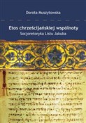 Etos chrze... - Dorota Muszytowska -  polnische Bücher