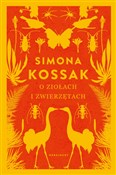 O ziołach ... - Simona Kossak -  polnische Bücher