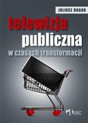 Telewizja ... - Juliusz Braun -  fremdsprachige bücher polnisch 