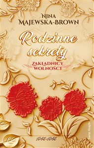 Obrazek Rodzinne sekrety Zakładnicy wolności 1943-1945