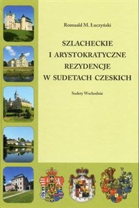 Bild von Szlacheckie i arystokratyczne rezydencje w Sudetach Czeskich Sudety Wschodnie
