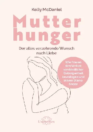 Obrazek MCDANIEL, K: MUTTERHUNGER