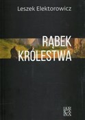 Polska książka : Rąbek król... - Leszek Elektorowicz