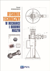 Obrazek Rysunek techniczny w mechanice i budowie maszyn