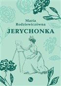 Książka : Jerychonka... - Maria Rodziewiczówna