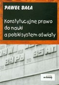 Polska książka : Konstytucy... - Paweł Bała