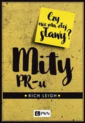 Zobacz : Mity PR-u ... - Rich Leigh