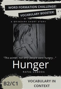 Obrazek Hunger. Vocabulary in Context. Word Formation...