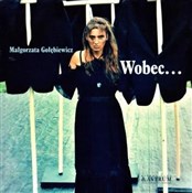 Wobec... - Małgorzata Gołębiewicz - buch auf polnisch 