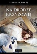 Na drodze ... - Stanisław Biel -  fremdsprachige bücher polnisch 