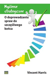 Bild von Myślenie strategiczne O doprowadzaniu spraw do szczęśliwego końca