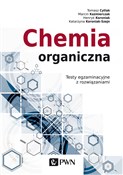 Chemia org... - Marcin Kaźmierczak, Tomasz Cytlak, Katarzyna Koroniak-Szejn, Henryk Koroniak -  polnische Bücher