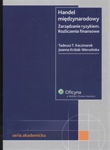 Obrazek Handel międzynarodowy Zarządzanie ryzykiem Rozliczania finansowe Stan prawny: 10.04.2008 r.