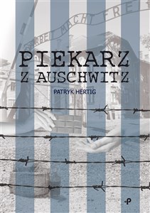 Bild von Piekarz z Auschwitz