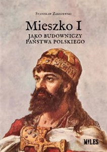 Bild von Mieszko I jako budowniczy państwa polskiego