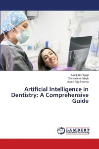Bild von TYAGI, M: ARTIFICIAL INTELLIGENCE IN DENTISTRY: A COMPREHENS
