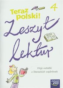 Obrazek Teraz polski 4 Zeszyt lektur Moje notatki z literackich wędrówek Szkoła podstawowa