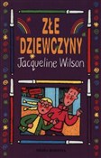 Złe dziewc... - Jacqueline Wilson -  polnische Bücher