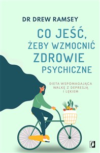 Obrazek Co jeść żeby wzmocnić zdrowie psychiczne Dieta wspomagająca walkę z depresją i lękiem