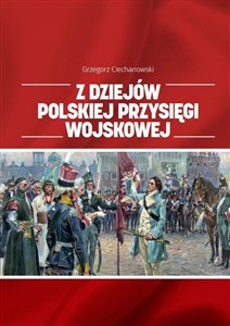 Bild von Z dziejów polskiej przysięgi wojskowej