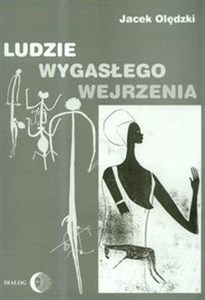 Obrazek Ludzie wygasłego wejrzenia