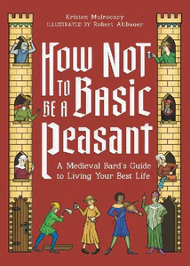 Bild von MULROONEY, K: HOW NOT TO BE A BASIC PEASANT