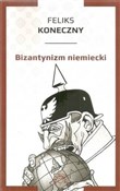 Polnische buch : Bizantyniz... - Feliks Koneczny