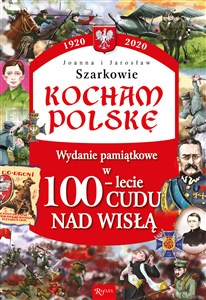 Obrazek Kocham Polskę Wydanie pamiątkowe w100-lecie Cudu nad Wisłą