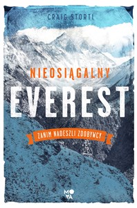 Bild von Nieosiągalny Everest Zanim nadeszli zdobywcy