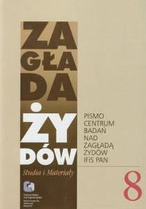 Obrazek Zagłada Żydów Studia i Materiały /Rocznik 8/