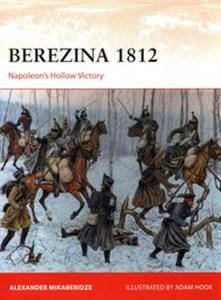 Bild von Berezina 1812 Napoleon's Hollow Victory