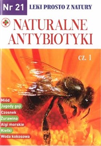 Obrazek Leki prosto z natury. Naturalne antybiotyki. Część 1