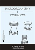 Polska książka : Mikroorgan... - Bożena Nowak, Jolanta Pająk