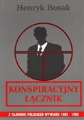 Konspiracy... - Henryk Bosak -  polnische Bücher