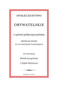 Bild von Społeczeństwo obywatelskie w systemie politycznym państwa Przykład polski na tle rozwiązań europejskich