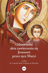 Bild von Odnowienie aktu zawierzenia się Jezusowi przez ręce Maryi Według św. Ludwika Marii Grignion de Montfort