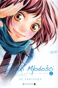 Obrazek Ścieżki młodości. Ao Haru Ride. Tom 1