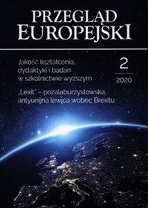 Obrazek Przegląd Europejski 2/2020 Jakość kształcenia, dydaktyki i badań w szkolnictwie wyższym. "Lexit" - pozalaburzystowska, antyunijna lewica wobec Brexitu