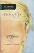 Książka : Emma i ja - Elizabeth Flock