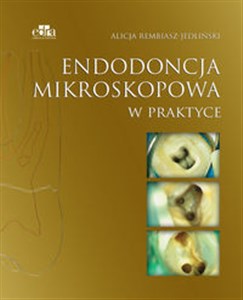 Obrazek Endodoncja mikroskopowa w praktyce