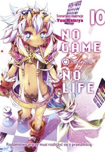 Obrazek No Game No Life. Light Novel. Tom 10