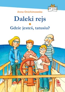 Obrazek Daleki rejs Gdzie jesteś tatusiu?