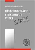 Zobacz : Historiogr... - Tadeusz Rutkowski