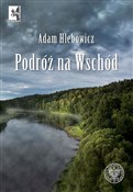 Polnische buch : Podróż na ... - Adam Hlebowicz
