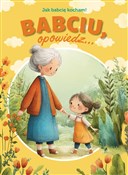 Polnische buch : Babciu, op... - Paulina Płatkowska