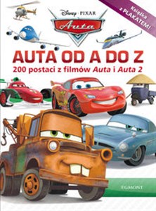 Obrazek Auta od A do Z 200 postaci z filmów Auta i Auta 2. Książka z plakatem!