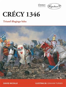 Obrazek Crecy 1346 Triumf długiego łuku