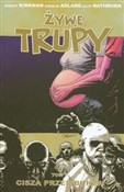 Żywe trupy... - Robert Kirkman, Charlie Adlard -  Polnische Buchandlung 