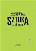 Książka : Sztuka zni... - Agnieszka Sosnowska